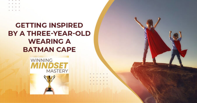 WMM 87 | Toddler Mindset