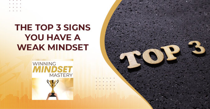 WMM 102 | Weak Mindset