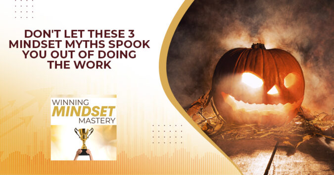 WMM 110 | Mindset Myths