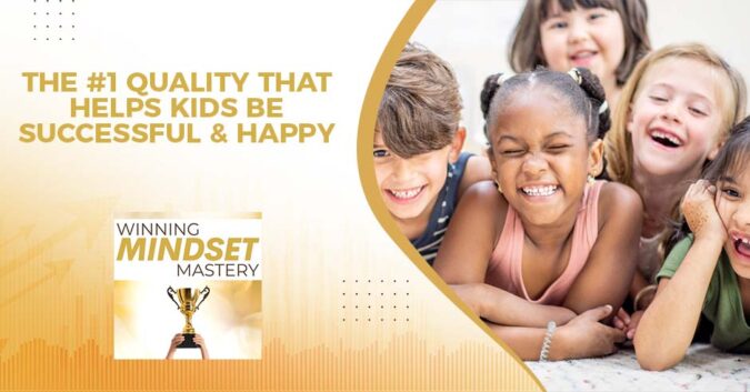 Winning Mindset Mastery | Number One Quality