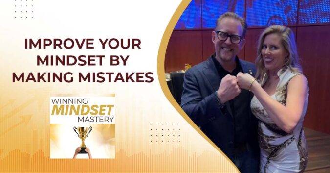 Winning Mindset Mastery | Making Mistakes