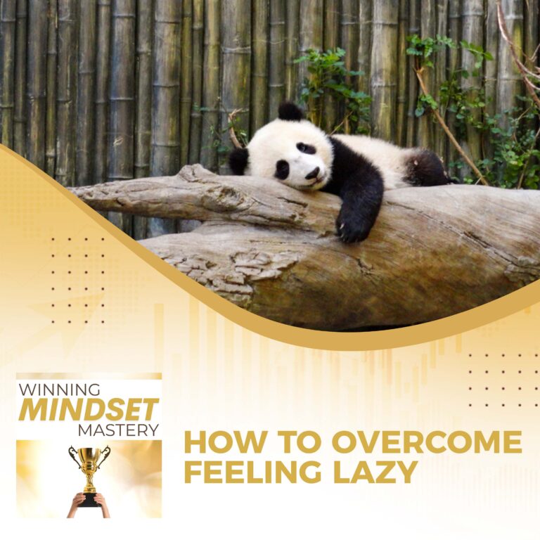 How To Overcome Feeling Lazy
