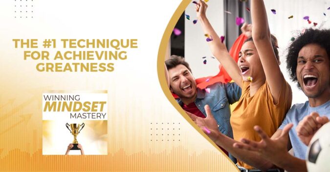 Winning Mindset Mastery | Achieving Greatness