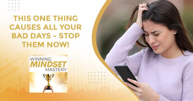 Winning Mindset Mastery - April Shprintz | Bad Days