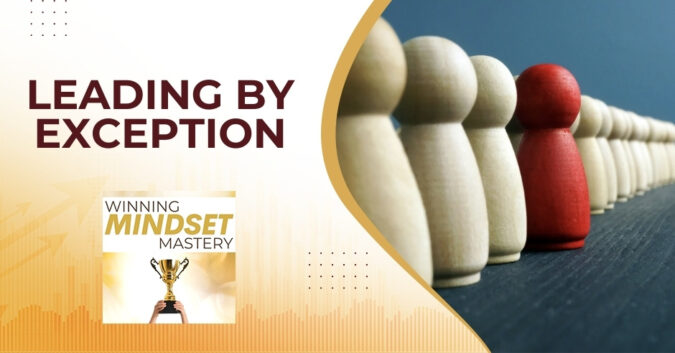 Winning Mindset Mastery - April Shprintz | Leading By Exception