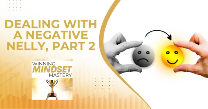 Winning Mindset Mastery - April Shprintz | Negative Nelly
