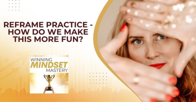 Winning Mindset Mastery - April Shprintz | Reframing Practice