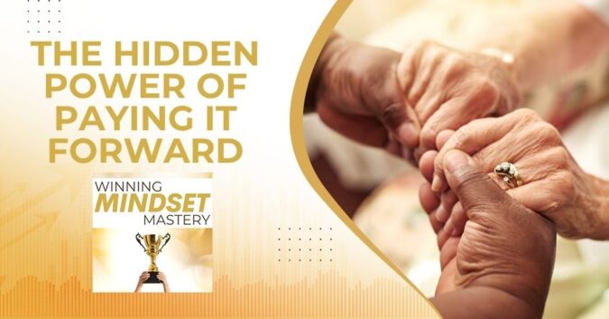 Winning Mindset Mastery - April Shprintz | Paying It Forward